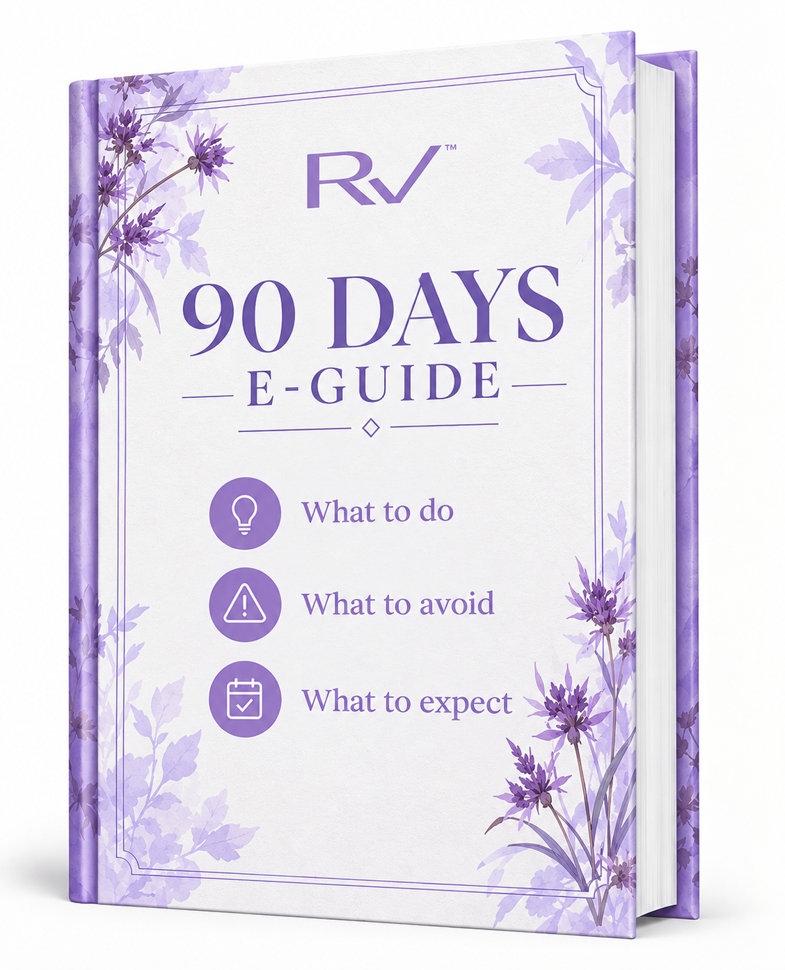90 days E-Guide what to do what to avoid...